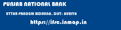 PUNJAB NATIONAL BANK  UTTAR PRADESH BIDHUNA, DIST: AURIYA    ifsc code